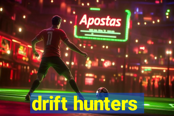 drift hunters